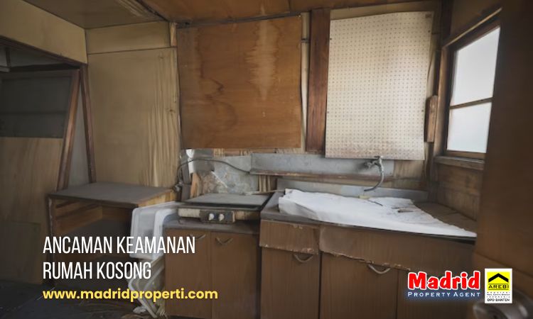 Ancaman keamanan rumah kosong