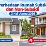 Perbedaan Rumah Subsidi dan Non-Subsidi